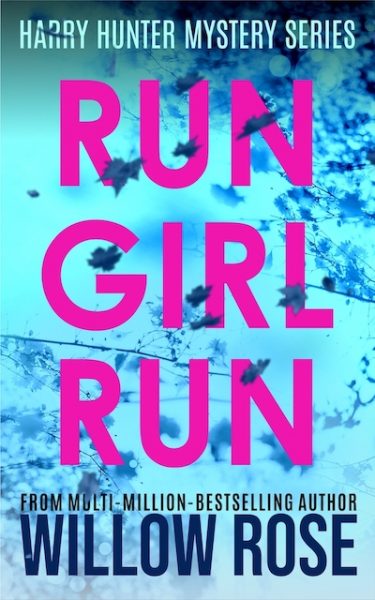 Featured Book: RUN GIRL RUN by Willow Rose