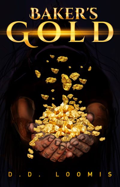 Featured Book: Baker’s Gold by D.D. Loomis