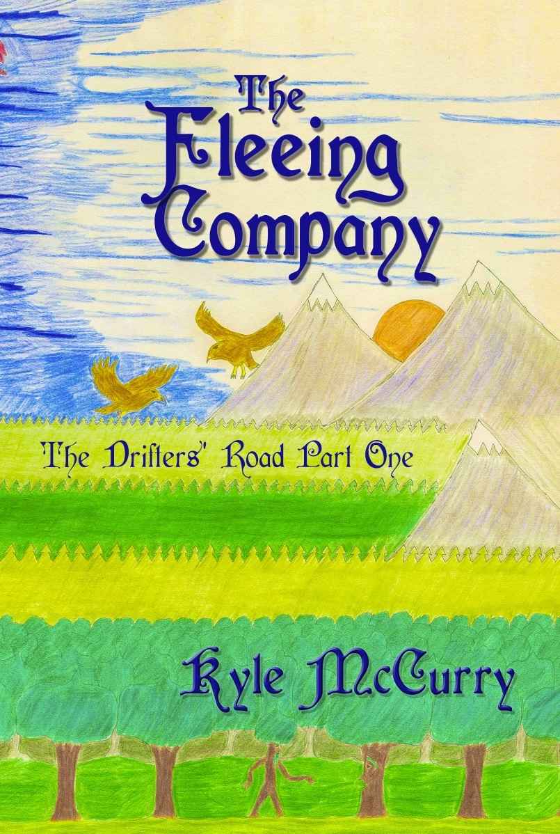 Featured Book: The Fleeing Company (The Drifters’ Road Part One) by Kyle McCurry
