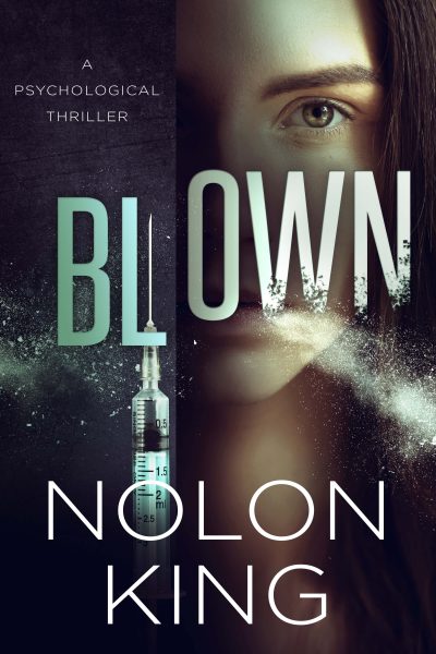 Featured Book: Blown by Nolon King