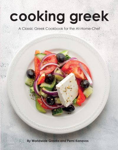 Featured Book: Cooking Greek: A Classic Greek Cookbook for the At-Home Chef by Worldwide Greeks