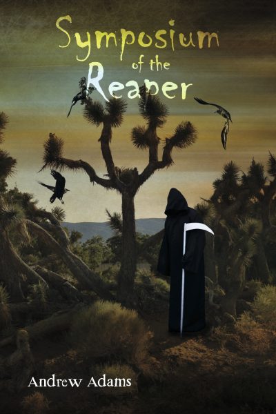 Featured Book:  Symposium of the Reaper by Andrew Adams